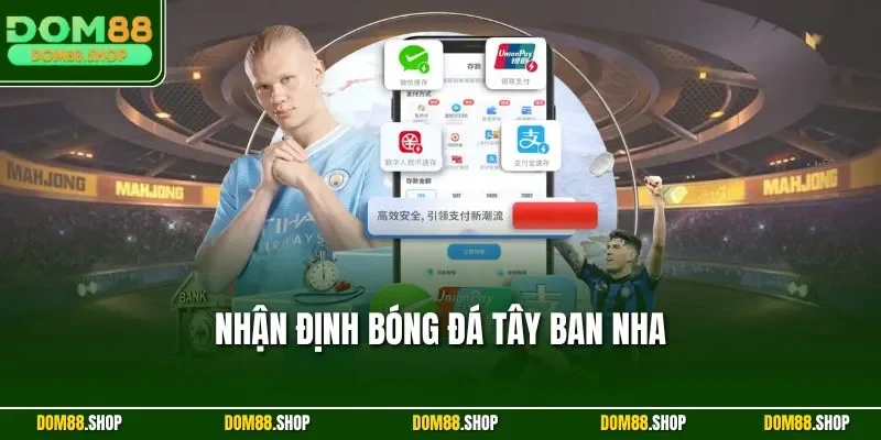 Nhận định bóng đá Tây Ban Nha