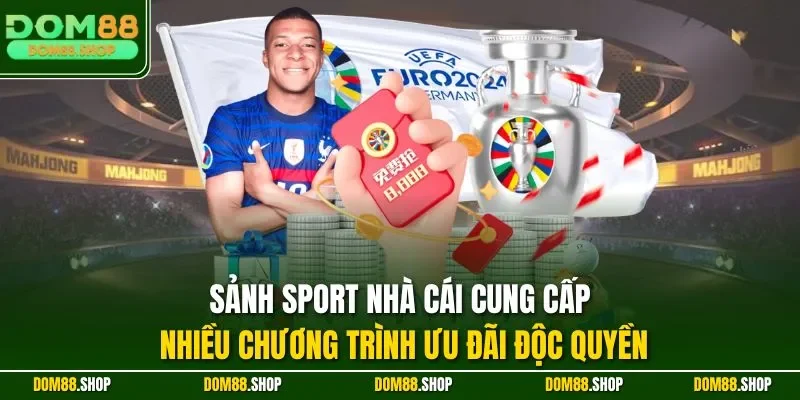 Sảnh sport nhà cái cung cấp nhiều chương trình ưu đãi độc quyền